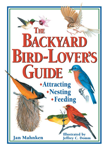 Workman Publishing The Backyard Bird  Lovers Guide
